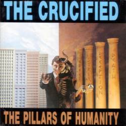 The Crucified : The Pillars of Humanity